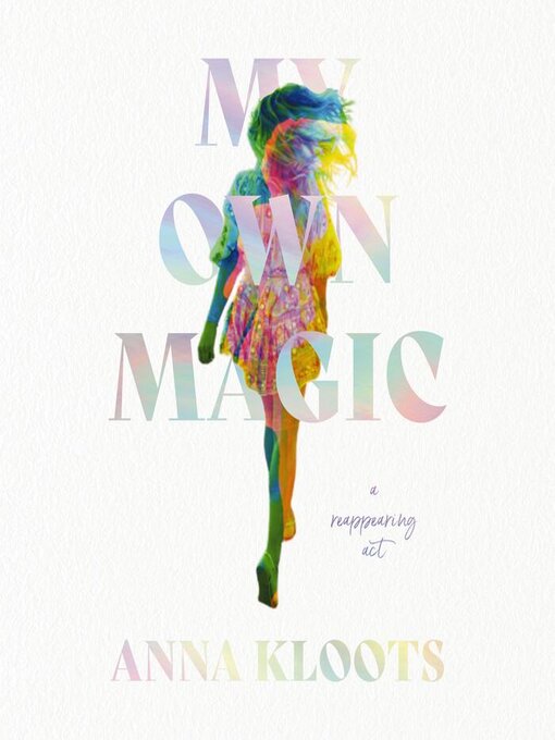 Title details for My Own Magic by Anna Kloots - Available